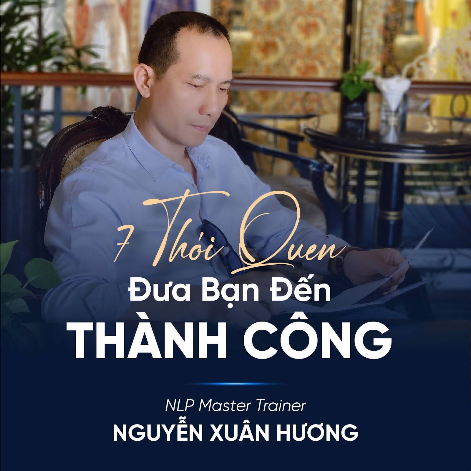 7 THÓI QUEN ĐƯA BẠN ĐẾN THÀNH CÔNG