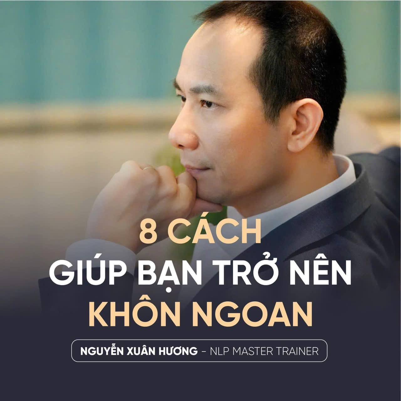 8 CÁCH GIÚP BẠN TRỞ NÊN KHÔN NGOAN