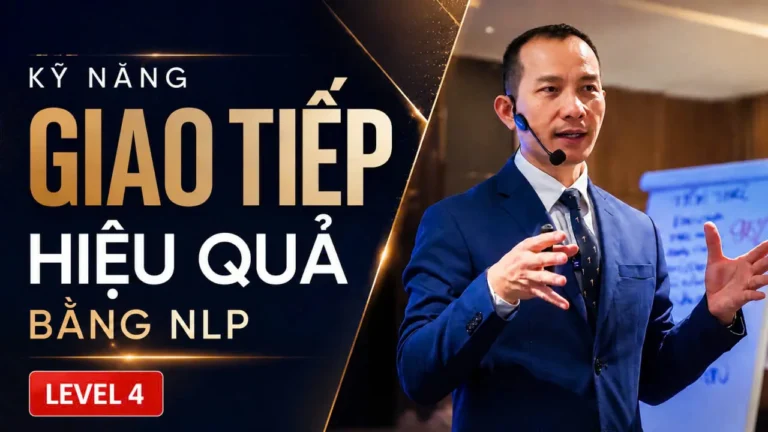KỸ NĂNG GIAO TIẾP HIỆU QUẢ BẰNG NLP