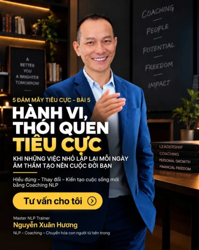 5 ĐÁM MÂY TIÊU CỰC – BÀI 5: HÀNH VI, THÓI QUEN TIÊU CỰC