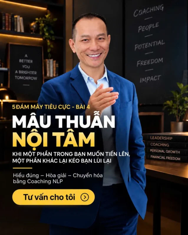 5 ĐÁM MÂY TIÊU CỰC – BÀI 4 MÂU THUẪN NỘI TÂM